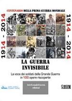 1914-2014. La guerra invisibile