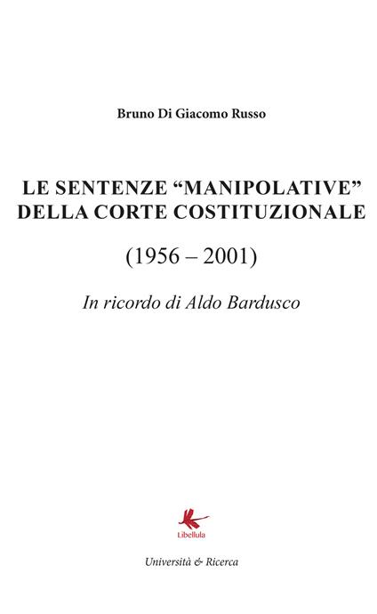 Le sentenze «manipolative» della Corte costituzionale (1956-2001) - Bruno Di Giacomo Russo - copertina