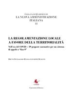 La nuova amministrazione italiana. Vol. 11: La regolamentazione locale a favore della territorialità