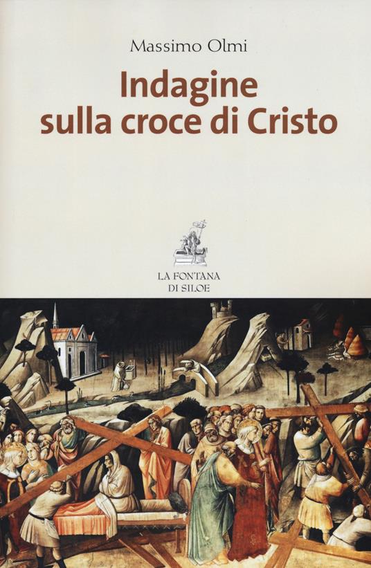 Indagine sulla croce di Cristo - Massimo Olmi - copertina
