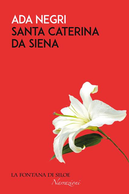 Santa Caterina da Siena - Ada Negri - copertina