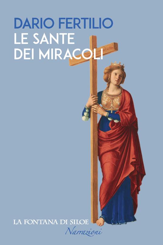 Le sante dei miracoli - Dario Fertilio - copertina