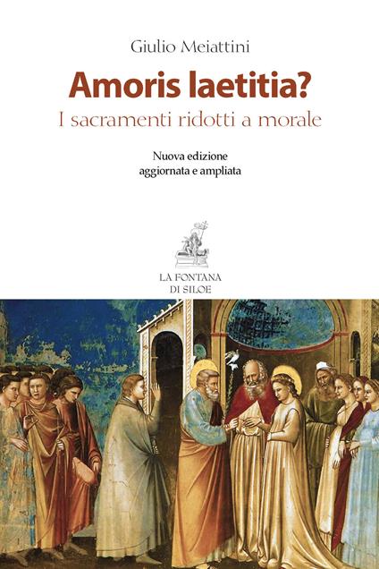 Amoris laetitia? I sacramenti ridotti a morale. Nuova ediz. - Giulio Meiattini - copertina
