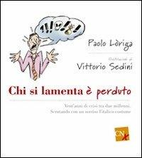 Chi si lamenta è perduto - Paolo Loriga - copertina
