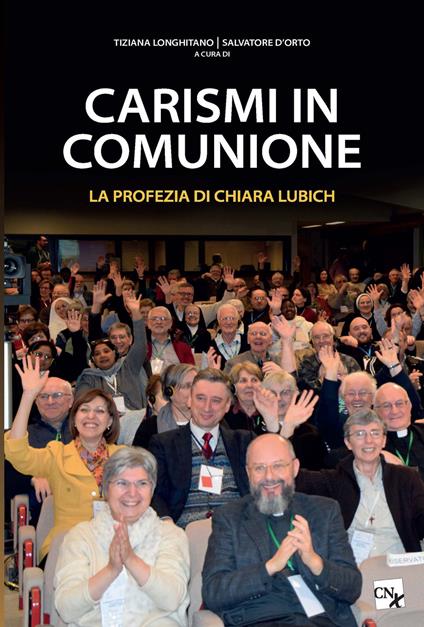 Carismi in comunione. La profezia di Chiara Lubich - copertina