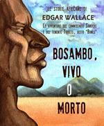 Bosambo, vivo o morto