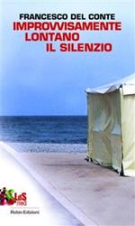 Improvvisamente lontano il silenzio