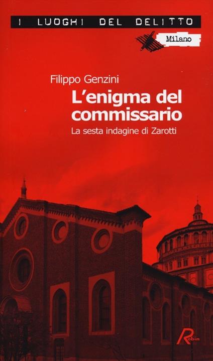 L'enigma del commissario. La sesta indagine di Zarotti - Filippo Genzini - copertina