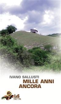 Mille anni ancora - Ivano Sallusti - ebook