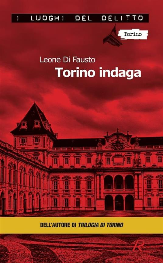 Torino indaga - Leone Di Fausto - ebook