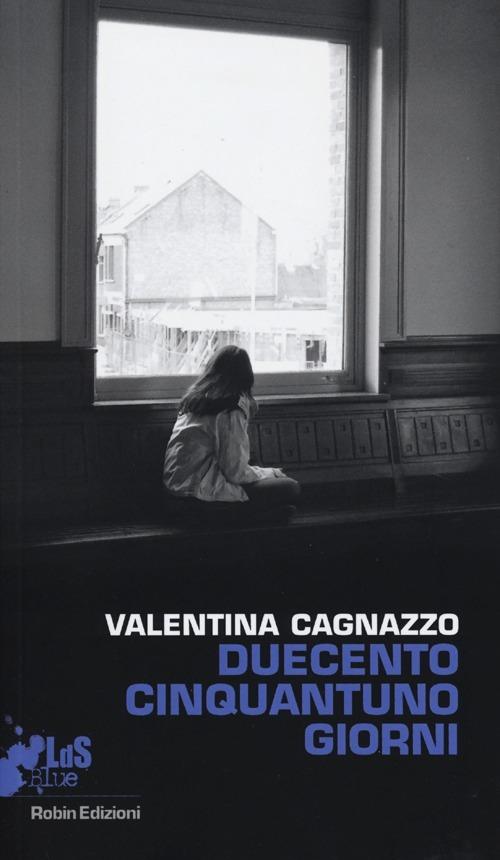 Duecentocinquantunogiorni - Valentina Cagnazzo - copertina
