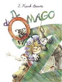 Il mago di Oz - L. Frank Baum,S. Calderale,L. Munyapova,C. Martini - ebook