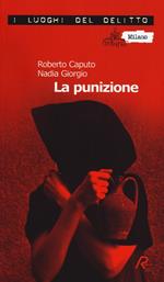 La punizione. Le inchieste del commissario Marco Ferrari. Vol. 2