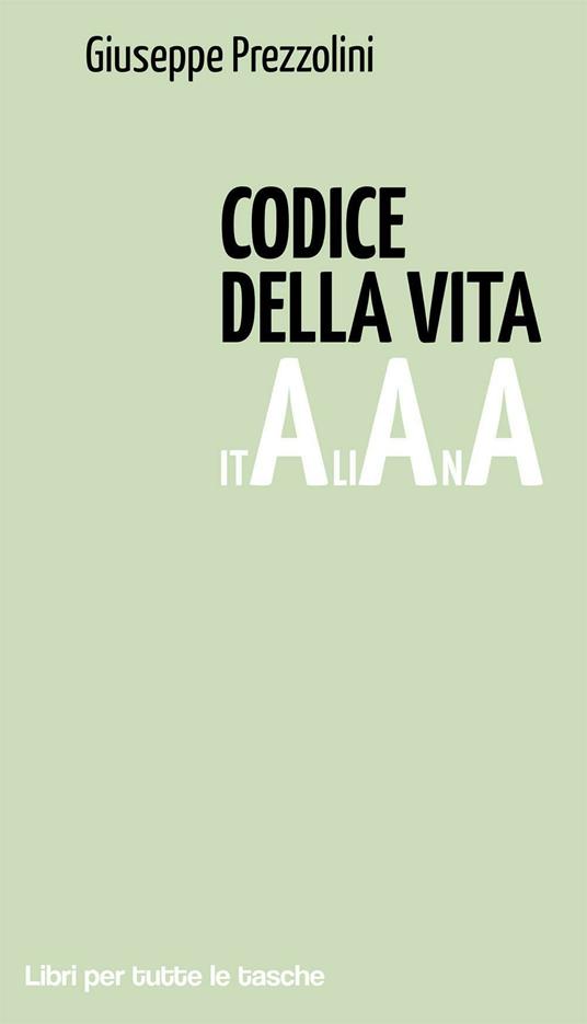 Codice della vita italiana - Giuseppe Prezzolini - copertina