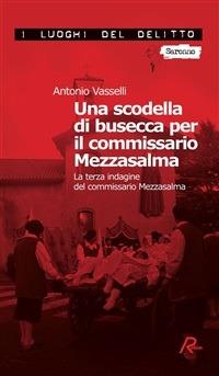 Una scodella di busecca per il commissario Mezzasalma. Le indagini del commissario Mezzasalma. Vol. 3 - Antonio Vasselli,M. Donatelli - ebook