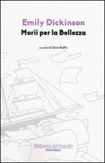 Morii per la bellezza. Testo inglese a fronte