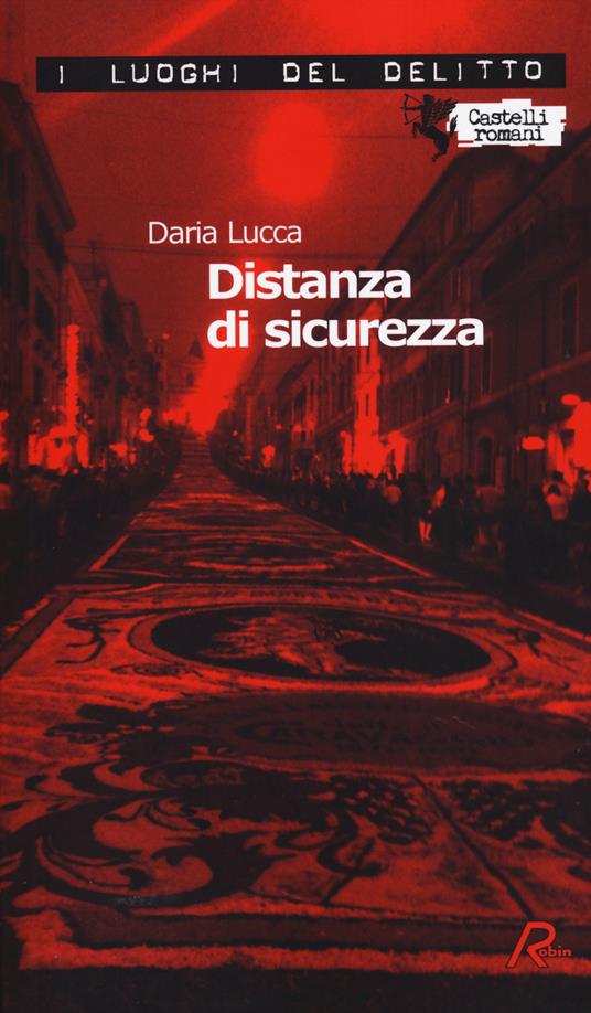 Distanza di sicurezza. Le inchieste di Amanda Garrone. Vol. 1 - Daria Lucca - copertina