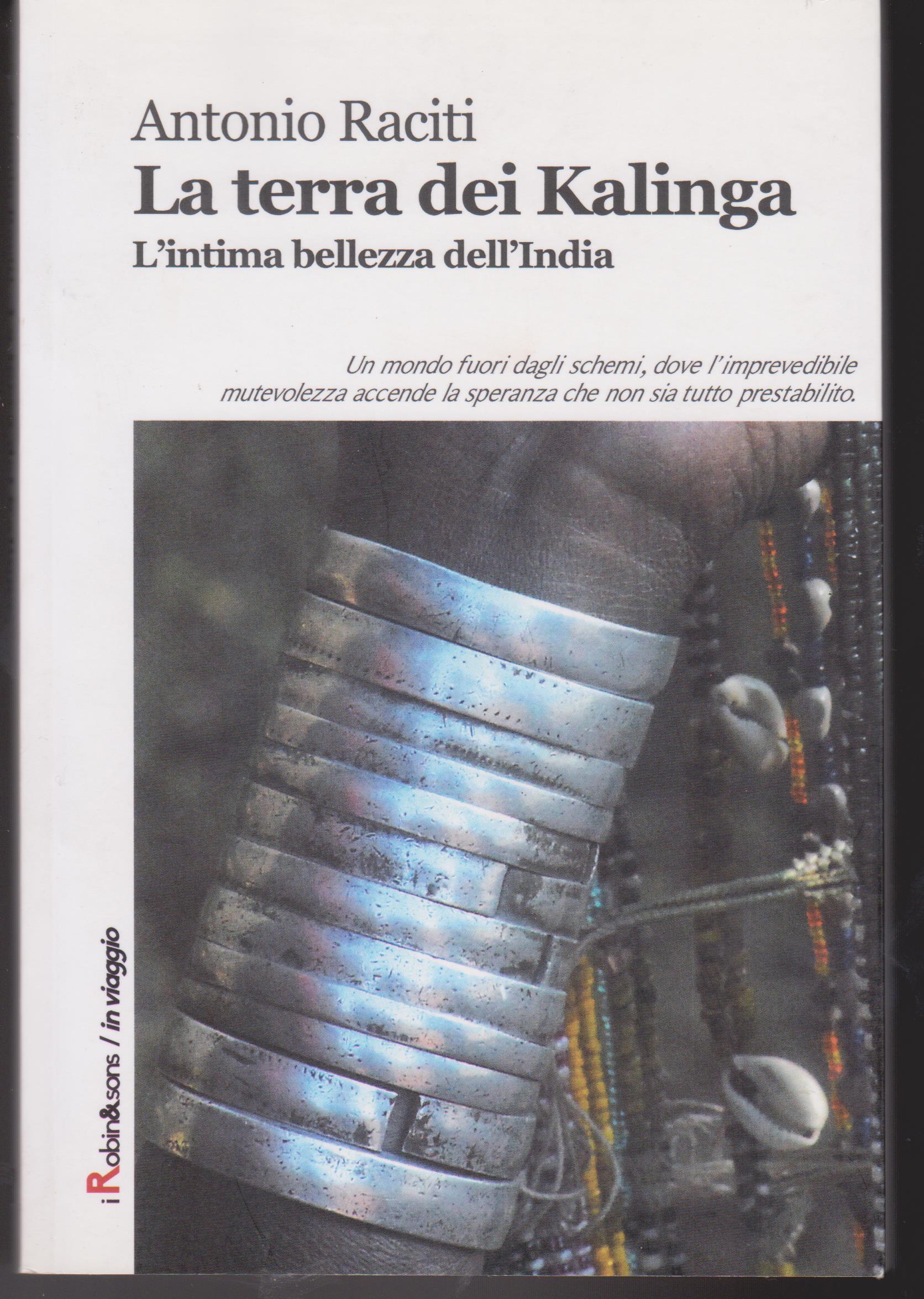 La terra dei Kalinga. L'intima bellezza dell'India