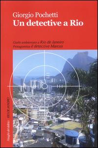 Un detective a Rio - Giorgio Pochetti - copertina