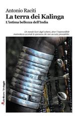 La terra dei Kalinga. L'intima bellezza dell'India