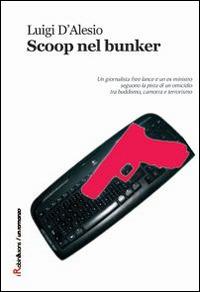 Scoop nel bunker - Luigi D'Alesio - copertina