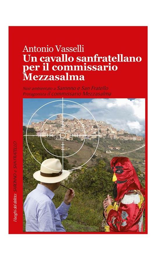Un cavallo sanfratellano per il commissario Mezzasalma - Antonio Vasselli - ebook