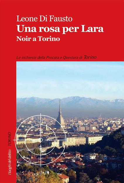 Una rosa per Lara - Leone Di Fausto - copertina