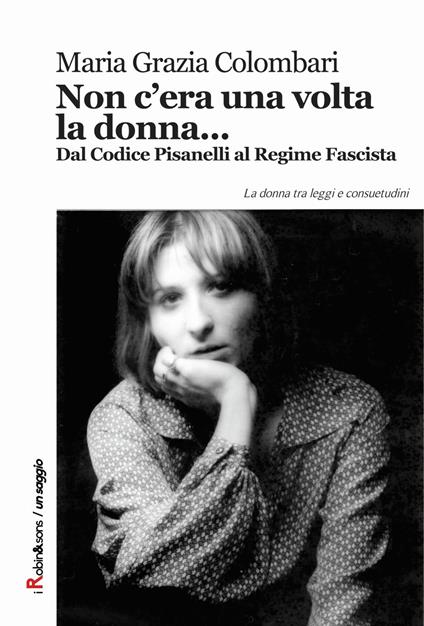 Non c'era una volta la donna... - Maria Grazia Colombari - copertina