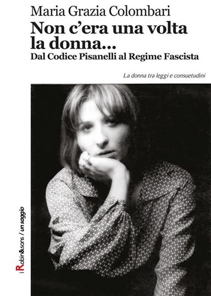 Non c'era una volta la donna... - Maria Grazia Colombari - ebook