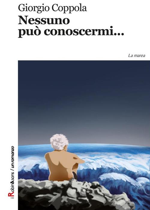 Nessuno può conoscermi... - Giorgio Coppola - ebook