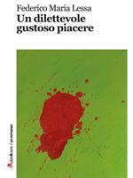 Un dilettevole gustoso piacere