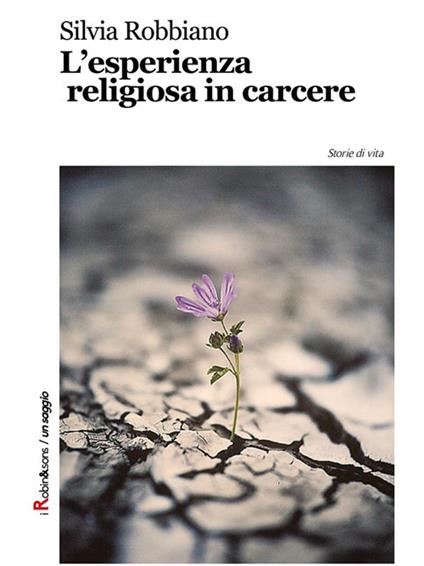 L' esperienza religiosa in carcere - Silvia Robbiano - ebook