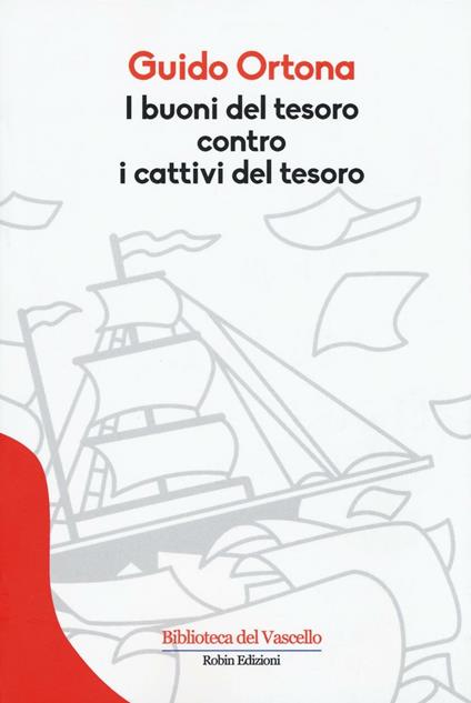 I buoni del tesoro contro i cattivi del tesoro - Guido Ortona - copertina