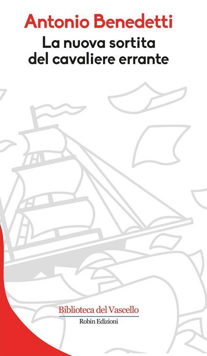 La nuova sortita del cavaliere errante - Antonio Benedetti - copertina