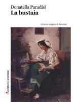 La bustaia. La terza indagine di Nunziata