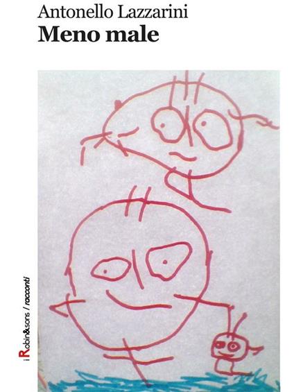 Meno male - Antonello Lazzarini - ebook