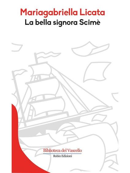 La bella signora Scimè - Mariagabriella Licata - ebook