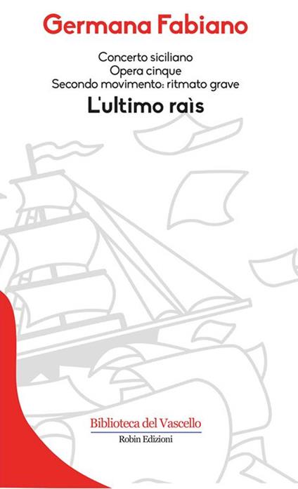Concerto siciliano opera cinque. L'ultimo rais - Germana Fabiano - ebook