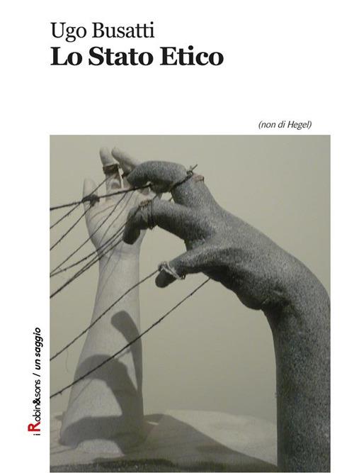 Lo Stato Etico - Ugo Busatti - ebook
