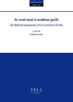 Se venti mesi vi sembran pochi. Gli effetti del programma ENA in provincia di Pisa