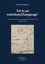 «Art is an emotional language». Dinamica della visione e pratica figurativa negli scritti di Medardo Rosso