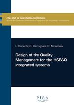 Design of the quality management for the HSE&Q integrated systems