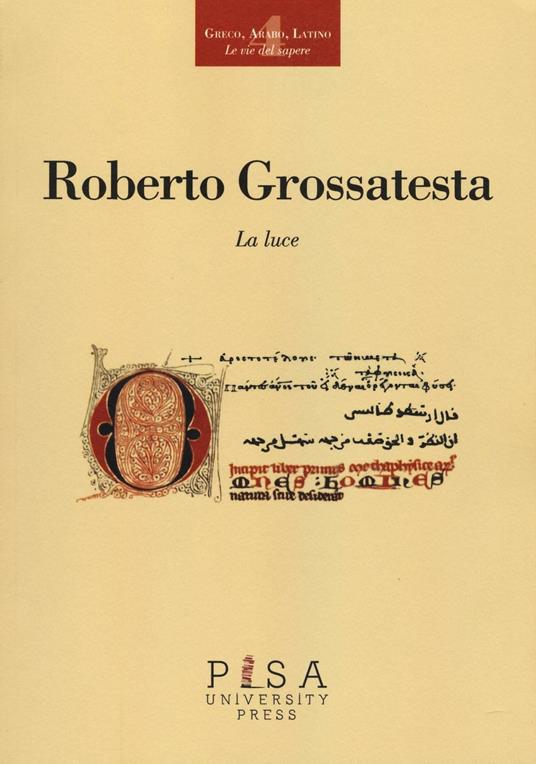La luce - Roberto Grossatesta - copertina