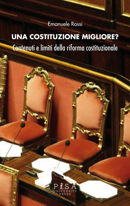 Una costituzione migliore? Contenuti e limiti della riforma costituzionale - Emanuele Rossi - copertina