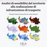 Analisi di sensibilità del territorio alla realizzazione di infrastrutture di trasporto