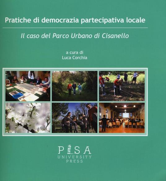 Pratiche di democrazia partecipativa locale. Il caso del Parco Urbano di Cisanello - copertina