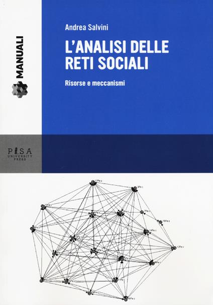 L'analisi delle reti sociali. Risorse e meccanismi - Andrea Salvini - copertina