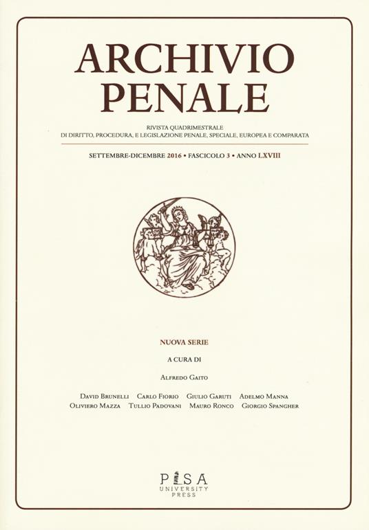 Archivio penale. Rivista quadrimestrale di diritto, procedura e legislazione penale, speciale, europea e comparata (2016) - copertina