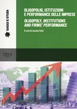 Oligopolio, istituzioni e performance delle imprese-Oligopoly, institutions and firms' performance