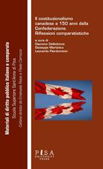 Costituzionalismo canadese a 150 anni dalla confederazione. Riflessioni comparatistiche